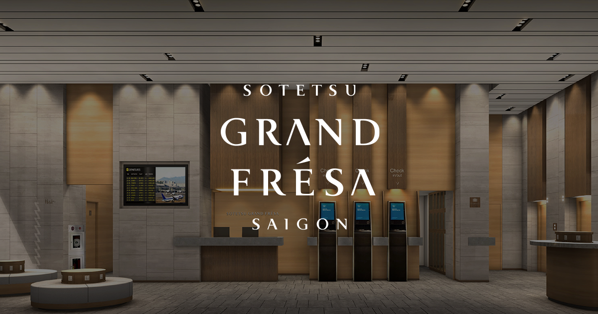 SOTETSU GRAND FRÉSA SAIGON